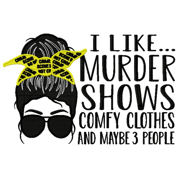 7299 SAYINGS : I Like Murder Shows